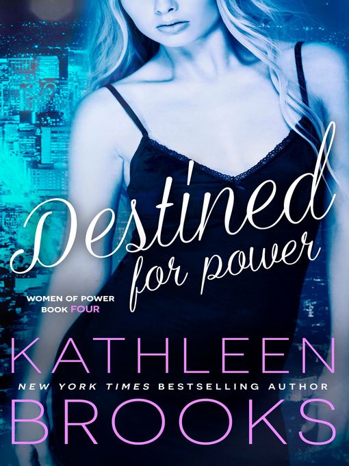 Title details for Destined for Power by Kathleen Brooks - Available